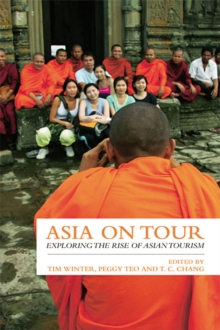 Asia on Tour : Exploring the rise of Asian tourism