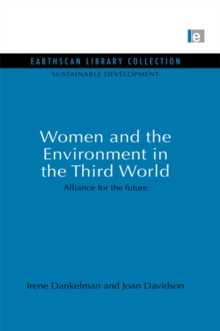 Women and the Environment in the Third World : Alliance for the future