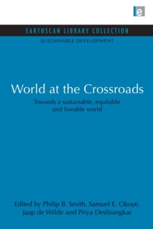 World at the Crossroads : Towards a sustainable, equitable and liveable world