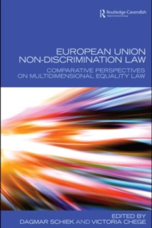 European Union Non-Discrimination Law : Comparative Perspectives on Multidimensional Equality Law