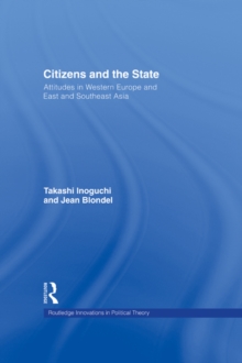 Citizens and the State : Attitudes in Western Europe and East and Southeast Asia