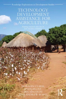 Technology Development Assistance for Agriculture : Putting research into use in low income countries