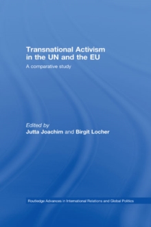 Transnational Activism in the UN and the EU : A comparative study