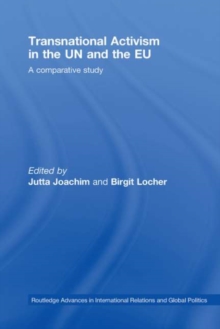 Transnational Activism in the UN and the EU : A comparative study