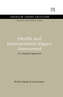 Health and Environmental Impact Assessment : An Integrated Approach