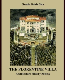 The Florentine Villa : Architecture History Society