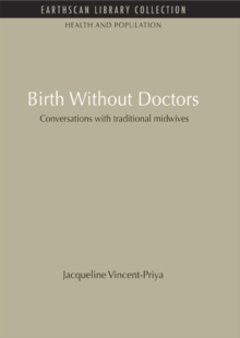 Birth Without Doctors : Conversations with traditional midwives