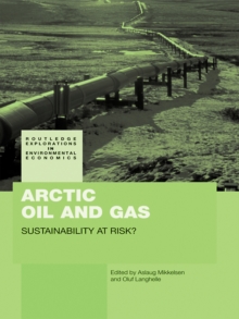 Arctic Oil and Gas : Sustainability at Risk?