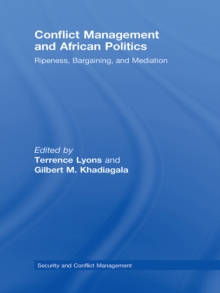 Conflict Management and African Politics : Ripeness, Bargaining, and Mediation