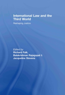 International Law and the Third World : Reshaping Justice