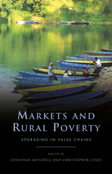 Markets and Rural Poverty : Upgrading in Value Chains