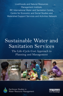 Sustainable Water and Sanitation Services : The Life-Cycle Cost Approach to Planning and Management