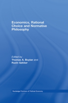 Economics, Rational Choice and Normative Philosophy