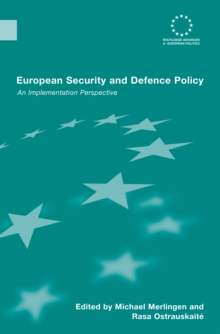 European Security and Defence Policy : An Implementation Perspective