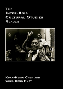 The Inter-Asia Cultural Studies Reader