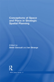 Conceptions of Space and Place in Strategic Spatial Planning