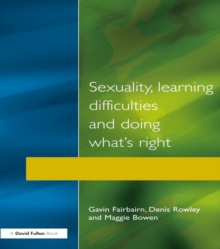 Sexuality, Learning Difficulties and Doing What's Right