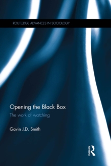 Opening the Black Box : The Work of Watching