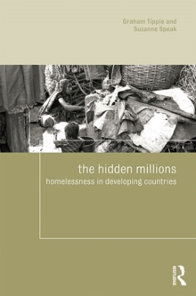 The Hidden Millions : Homelessness in Developing Countries