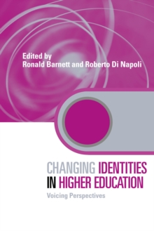 Changing Identities in Higher Education : Voicing Perspectives