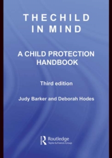 The Child in Mind : A Child Protection Handbook