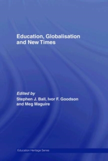 Education, Globalisation and New Times : 21 Years of the Journal of Education Policy