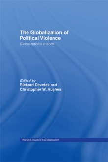 The Globalization of Political Violence : Globalization's Shadow