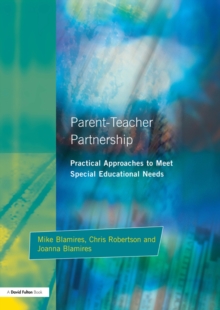 Parent-Teacher Partnership : Practical Approaches to Meet Special Educational Needs