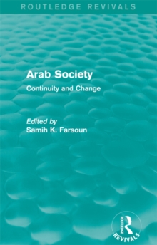 Arab Society (Routledge Revivals) : Continuity and Change