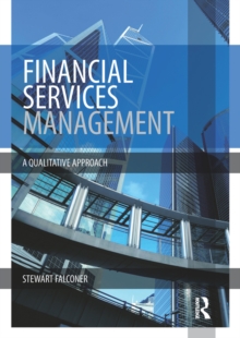 Financial Services Management : A Qualitative Approach