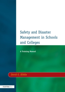 Safety and Disaster Management in Schools and Colleges : A Training Manual