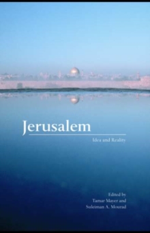 Jerusalem : Idea and Reality