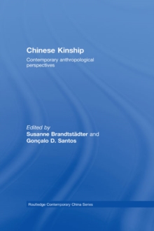 Chinese Kinship : Contemporary Anthropological Perspectives