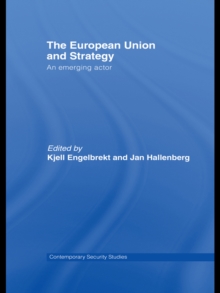 European Union and Strategy : An Emerging Actor