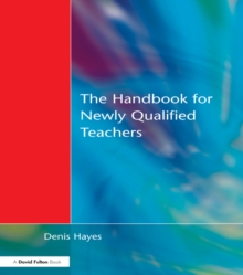 Handbook for Newly Qualified Teachers : Meeting the Standards in Primary and Middle Schools