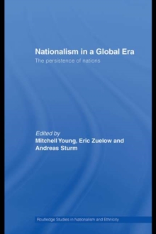 Nationalism in a Global Era : The Persistence of Nations