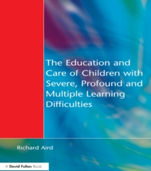 The Education and Care of Children with Severe, Profound and Multiple Learning Disabilities : Musical Activities to Develop Basic Skills