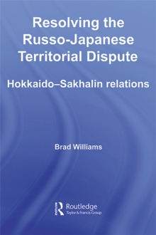 Resolving the Russo-Japanese Territorial Dispute : Hokkaido-Sakhalin Relations