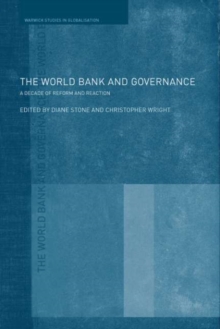 The World Bank and Governance : A Decade of Reform and Reaction