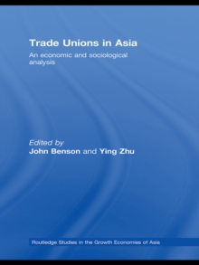 Trade Unions in Asia : An Economic and Sociological Analysis