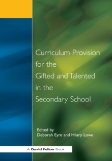 Curriculum Provision for the Gifted and Talented in the Secondary School