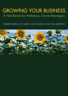 Growing your Business : A Handbook for Ambitious Owner-Managers