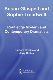 Susan Glaspell and Sophie Treadwell