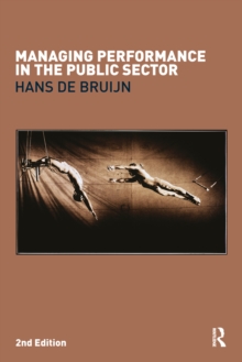 Managing Performance in the Public Sector