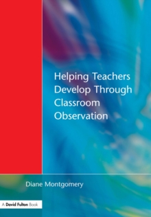 Helping Teachers Develop through Classroom Observation