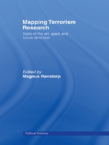 Mapping Terrorism Research : State of the Art, Gaps and Future Direction