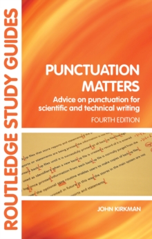 Punctuation Matters : Advice on Punctuation for Scientific and Technical Writing