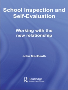 School Inspection & Self-Evaluation : Working with the New Relationship