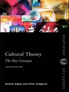 Cultural Theory: The Key Concepts