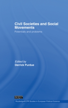 Civil Societies and Social Movements : Potentials and Problems